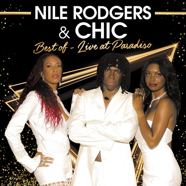 Best Of (Live at Paradiso, Amsterdam 2005) - Nile Rodgers & Chic