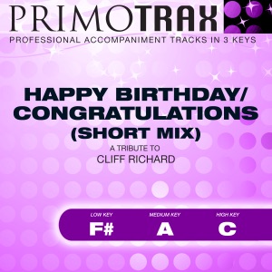 Happy Birthday / Congratulations (A Tribute To Cliff Richard) - Pop Primotrax - {Performance Tracks} - EP