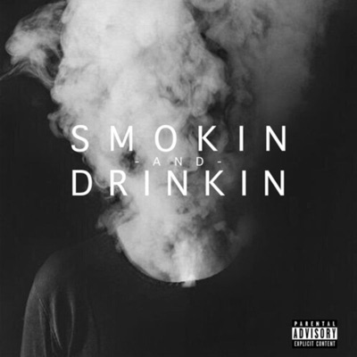 Smokin & Drinkin (feat. Wizard & Drama B) - Single