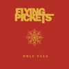 The Flying Pickets - Only You