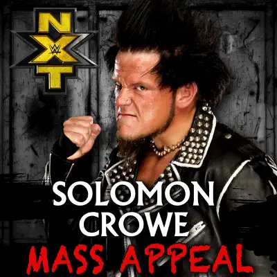 WWE: Mass Appeal (Solomon Crowe) - Single - CFO$