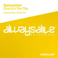 Clue Is In The Title (Radio Edit) — Suncatcher