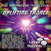 100 Reasons to Love Uplifting Trance