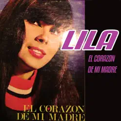 El Corazón de Mi Madre - Lila Morillo El Corazón de Mi Madre - Lila Morillo