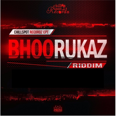 Bhoo Rukaz Riddim