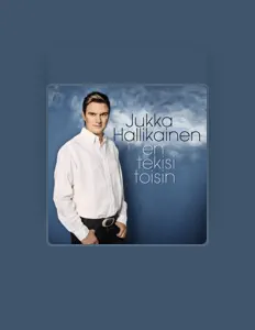 Listen to Jukka Hallikainen, watch music videos, read bio, see tour dates & more!
