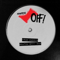 Snatch! OFF 035 - Single - Frag Maddin