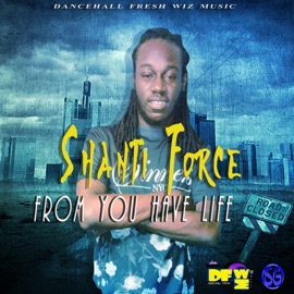 From You Have Life Shanti Force