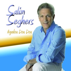 Salim Seghers - Agadou Dou Dou