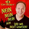 Nein nein nein nein sind wir nicht gewesen