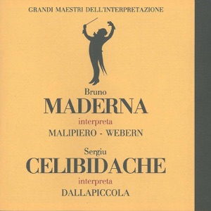 Grandi maestri dell'interpretazione: Bruno Maderna & Sergiu Celibidache (Live)
