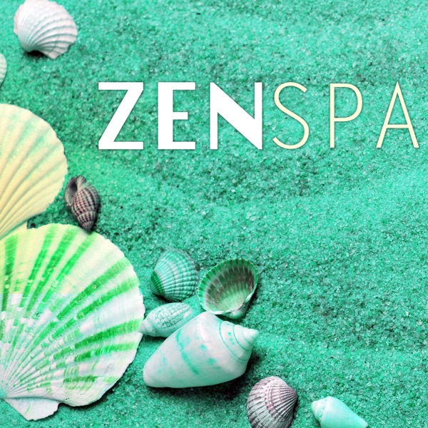 Zen Spa - Música de Fundo para Masajes para Bebes y Niños, Canciones Relajantes con Sonidos Naturales para Sanar