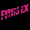 Futurs Ex - Rendez-vous des fous