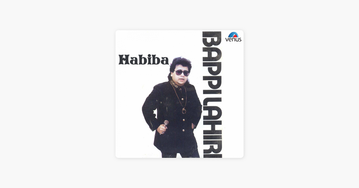 bappi lahiri habiba song bappi lahiri habiba song