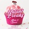 Make It Sweet - Mutantbreakz lyrics