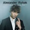 I Came To Love You - Alexander Rybak lyrics