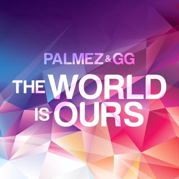 The World Is Ours - Single
