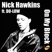 On My Block (Radio Version) [feat. Dolow] - Single - Nick Hawkins