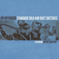 Standard Solo and Duet Sketches (feat. Wayne Escoffery) - Avi Rothbard