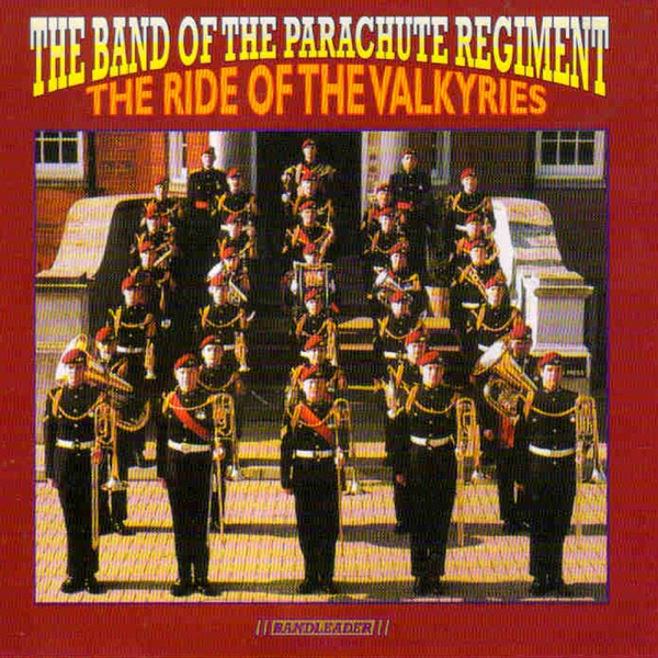 Regimental Quick March Of The Parachute Regiment: Ride Of The Valkyries ...