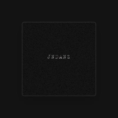 Listen to Jndanz, watch music videos, read bio, see tour dates & more!