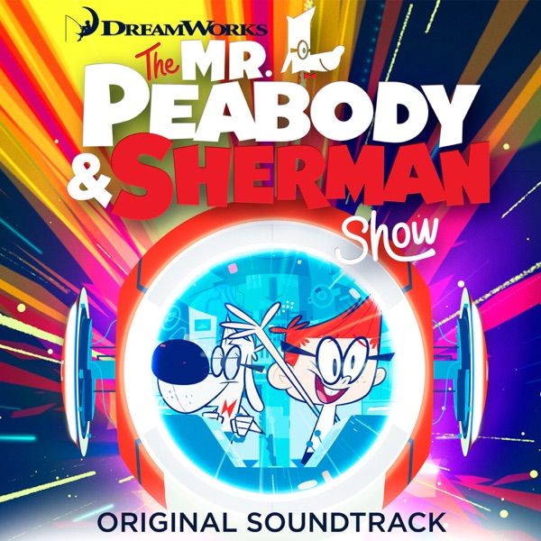 Peabody and Sherman Theme Song