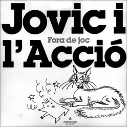 Fora De Joc - Jovic i l'Acció