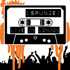 (Spunge) : Live in London - EP