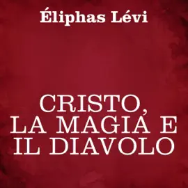 Cristo, la magia e il diavolo