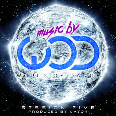 Music by World of Dance Session Five - EP