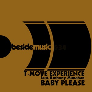 Baby Please (feat. Anthony Manahan) [T-Move Radio]