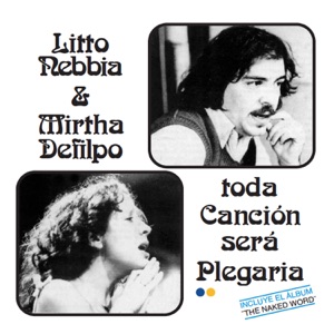 Toda Canción Será Plegaria / The Naked Word