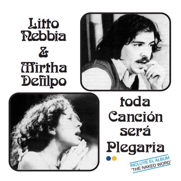 Toda Canción Será Plegaria / The Naked Word