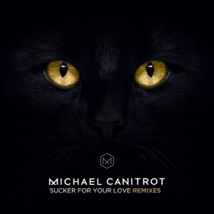 Sucker for Your Love (Remixes) - Single