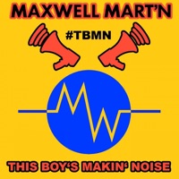 This Boy's Makin' Noise (Main Version) - Single - Maxwell Martn