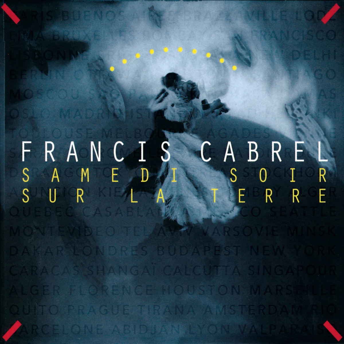 Samedi soir sur la terre (Remastered) by Francis Cabrel on Apple Music