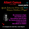 Albert Camus vous parle 1: Grands Auteurs du XXème siècle. Discours, Entretiens et Propos 10 - Albert Camus