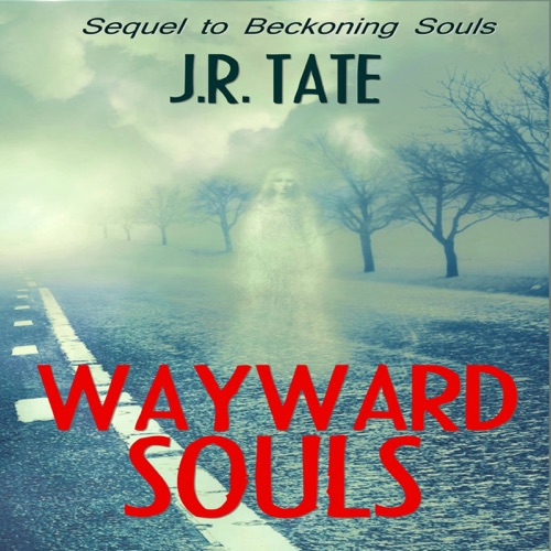 Wayward Souls: The Sequel to Beckoning Souls (Unabridged) cover
