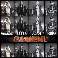Oameni (feat. Ester, Alan & Kepa) - Single - Vescan