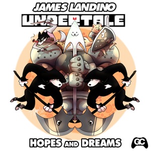 Hopes and Dreams (Undertale Remix) - Single