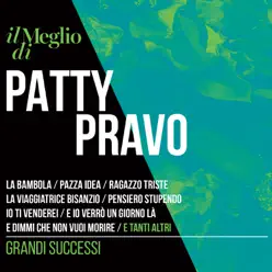 Il meglio di Patty Pravo - Grandi successi - Patty Pravo