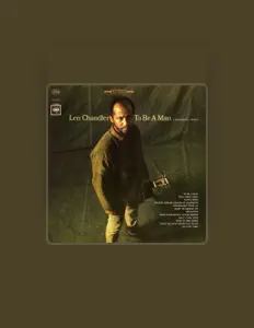 聆聽 Len Chandler、觀看音樂影片、閱讀小傳、查看巡演日期等！