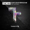 The Him - Don't Leave Without Me (feat. Gia Koka) [Radio Edit]