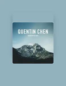 Dengarkan Quentin Chen, tonton video musik, baca bio, lihat tanggal tur & lainnya!