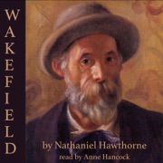 Wakefield (Unabridged) - Nathaniel Hawthorne