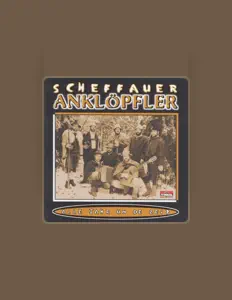Scheffauer Anklöpflerを聴いたり、ミュージックビデオを鑑賞したり、経歴やツアー日程などを確認したりしましょう！