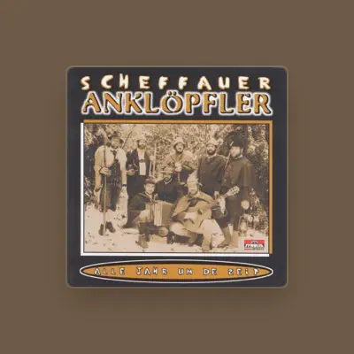 Listen to Scheffauer Anklöpfler, watch music videos, read bio, see tour dates & more!