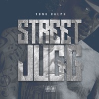 Street Juug - Yung Ralph