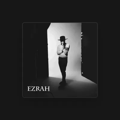 Listen to Ezrah, watch music videos, read bio, see tour dates & more!