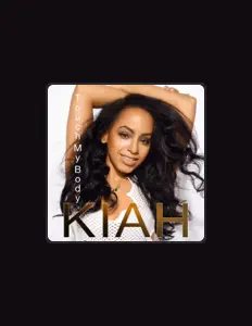 Poslechněte si interpreta Kiah, sledujte hudební videa, přečtěte si životopis, podívejte se na data turné a další informace.